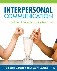 Interpersonal Communication - Gamble, Teri Kwal; Gamble, Michael W