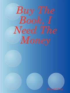 Buy The Book, I Need The Money - Frey, Donald