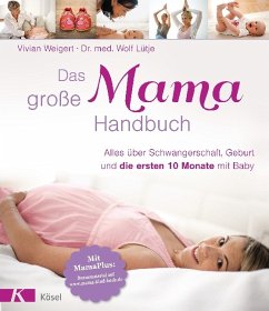 Das große Mama-Handbuch - Weigert, Vivian;Lütje, Wolf