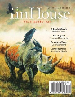 Tin House Magazine: This Means War: Vol. 14, No. 3