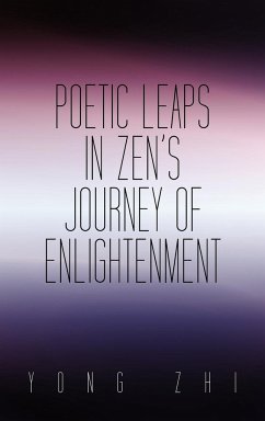 Poetic Leaps In Zen's Journey Of Enlightenment - Zhi, Yong