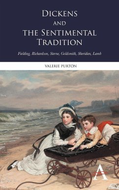 Dickens and the Sentimental Tradition - Purton, Valerie