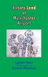 Robots Land at Manchester Airport - Bild 1