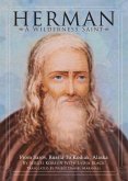 Herman: A Wilderness Saint: From Sarov, Russia to Kodiak, Alaska