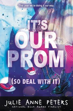 It's Our Prom (So Deal with It) - Peters, Julie Anne