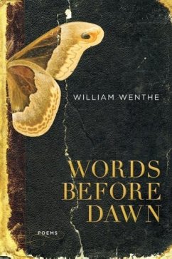 Words Before Dawn - Wenthe, William