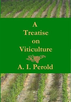 A Treatise on Viticulture - Perold, A I