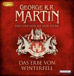 Das Erbe von Winterfell / Das Lied von Eis und Feuer Bd.2 (3 MP3-CDs)