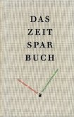 Das Zeitsparbuch Das Zeitsparbuch