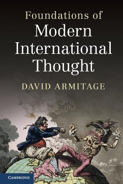 Foundations of Modern International Thought - Armitage, David