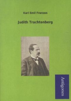 Judith Trachtenberg - Franzos, Karl Emil
