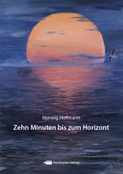 Cover Zehn Minuten bis zum Horizont