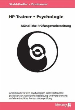 HP-Trainer - Psychologie - Mündliche Prüfungsvorbereitung - Stahl-Kadlec, Claudia;Donhauser, Hubert