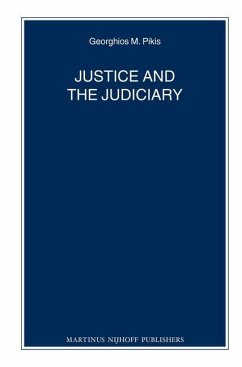 Justice and the Judiciary - Pikis, Georghios M