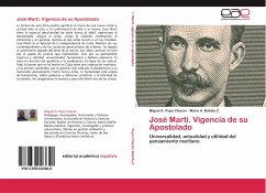 José Martí. Vigencia de su Apostolado - Pupo Chacón, Miguel A.;Batista Z., Mario A.