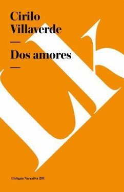 Dos Amores - Villaverde, Cirilo