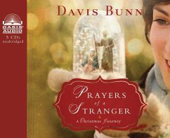 Prayers of a Stranger: A Christmas Story - Bunn, Davis