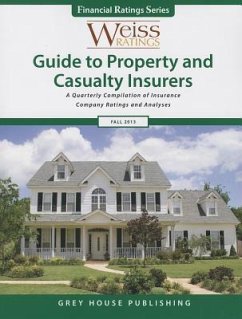 Weiss Ratings' Guide to Property & Casualty Insurers, Fall 2013