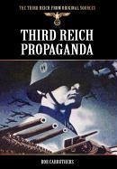 Third Reich Propaganda - Carruthers, Bob