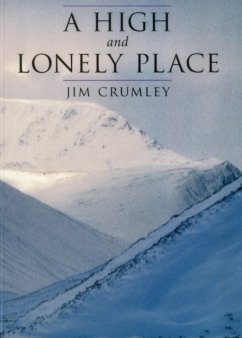 A High and Lonely Place - Crumley, Jim