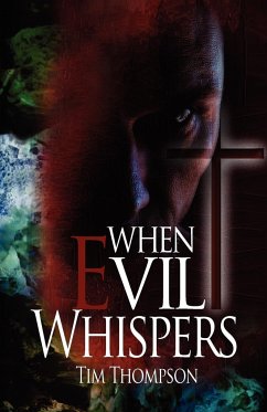 When Evil Whispers - Thompson, Tim