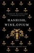 Hashish, Wine, Opium - Bild 1