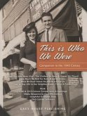 This Is Who We Were: A Companion to the 1940 Census