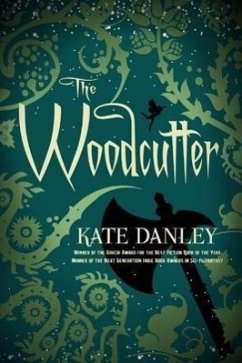 The Woodcutter - Danley, Kate