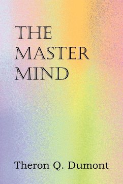 The Master Mind - Dumont, Theron Q.