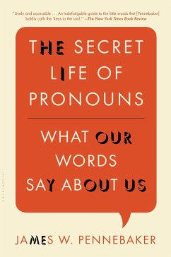The Secret Life of Pronouns: What Our Words Say about Us - Pennebaker, James W.