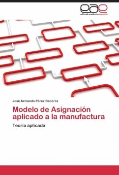 Modelo de Asignación aplicado a la manufactura - Pérez Becerra, José Armando