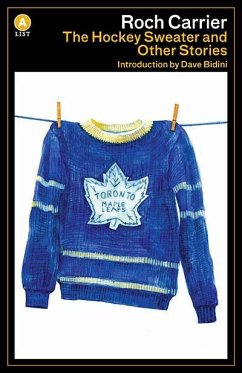 The Hockey Sweater and Other Stories - Carrier, Roch