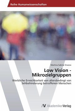 Low Vision - Mikrozielgruppen - Stwora, Martina Sabine