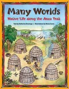 Many Worlds: Native Life Along the Anza Trail