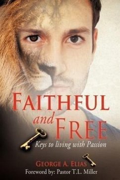 Faithful and Free - Elias, George A.