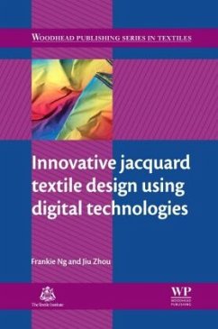 Innovative Jacquard Textile Design Using Digital Technologies - Ng, Frankie;Zhou, Jiu