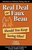 Real Deal or Faux Beau