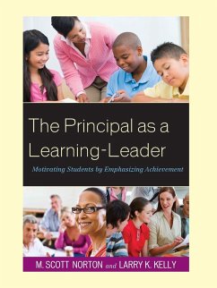 The Principal as a Learning-Leader - Norton, M. Scott; Kelly, Larry K.