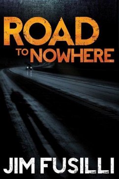 Road to Nowhere - Fusilli, Jim