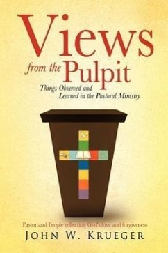 Views from the Pulpit - Krueger, John W.