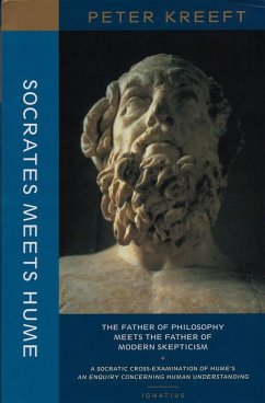 Socrates Meets Hume: The Father of Philosophy Meets the Father of Modern Skepticism - Kreeft, Peter