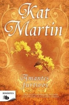 Amantes Furtivos = Furtive Lovers - Martin, Kat