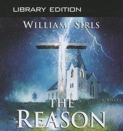 The Reason (Library Edition) - Sirls, William