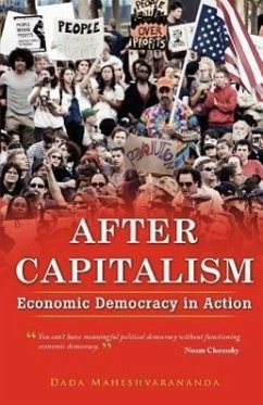 After Capitalism: Economic Democracy in Action - Maheshvarananda, Dada