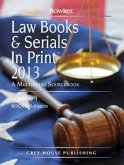 Law Books & Serials in Print, 2013