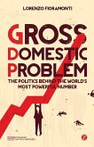 Gross Domestic Problem