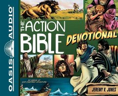 The Action Bible Devotional: 52 Weeks of God-Inspired Adventure - Jones, Jeremy V.