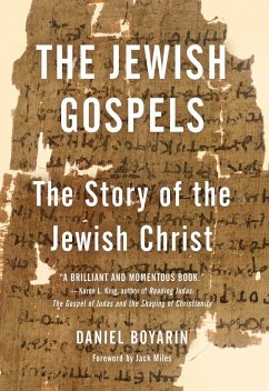 The Jewish Gospels - Boyarin, Daniel