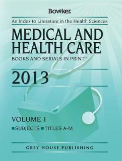 Medical & Health Care Books & Serials in Print, 2013