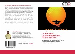 La Historia Latinoamericana Postmoderna - Rojas Molina, Sulma